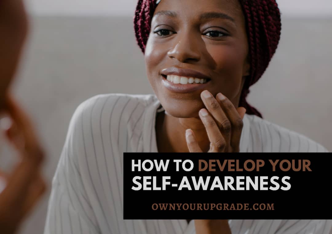 Developing Your Self-Awareness