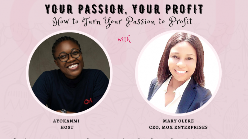 Your Passion, Your Profit’ conversation with Mary Olere